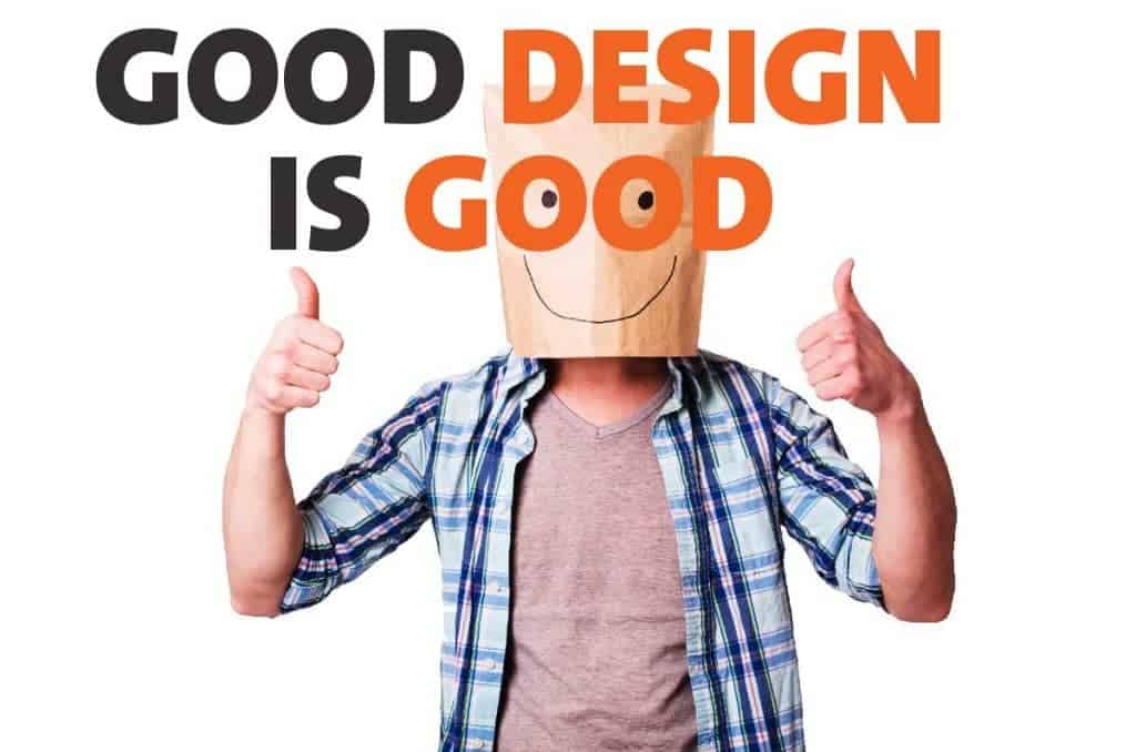 Good design is good